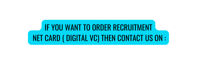 IF YOU WANT TO ORDER RECRUITMENT NET CARD DIGITAL VC THEN CONTACT US ON